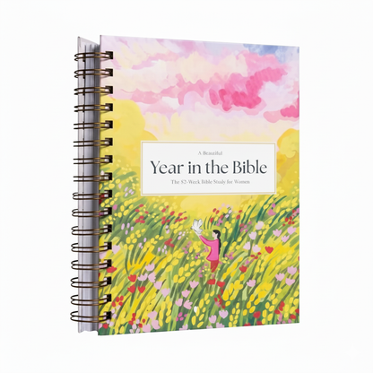 A Beautiful Year in the Bible: The 52-Week Bible Study for Women