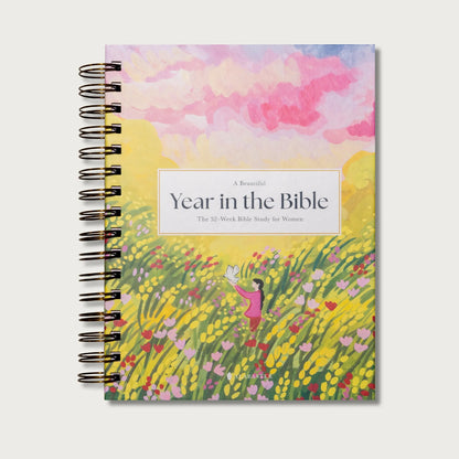 A Beautiful Year In The Bible: A 52 Weeks Bible Study For Women Bible Study Guide